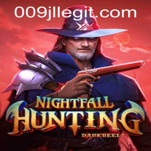 Dive into the Thrilling World of NightfallHunting with 009JL